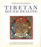 Tibetan Sound Healing Workshop with Tenzin Wanygal Rinpoche